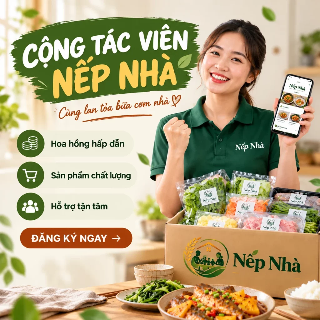Cộng tác viên Nếp Nhà — cùng lan tỏa bữa cơm nhà